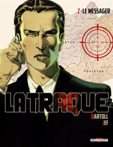 La traque Tome 2 : Le messager - Bartoll Jean-Claude