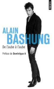 De l'aube à l'aube - Bashung Alain ; Ané Dominique ; Suter Gérard ; Gol