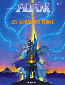 ALTOR . LES SEIGNEURS FORCE - Bati Marc