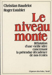 Le niveau monte - Baudelot Christian ; Establet Roger