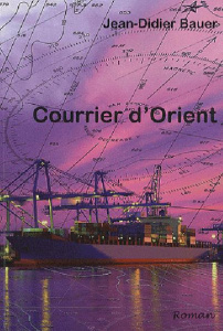 Courrier d'Orient - Bauer Jean-Didier
