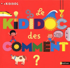 Le Kididoc des comment ? - Baussier Sylvie ; Balicevic Didier