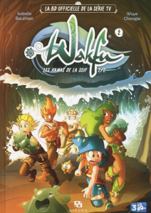 Wakfu, les kamas de la soif Tome 2 - Bauthian Isabelle ; Chang jie Wu ye
