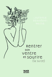 Rentrer son ventre et sourire (la suite) - Beaudoin-Masse Laurence