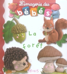 La forêt - Beaumont Emilie ; Bélineau Nathalie ; Mekdjian Chr