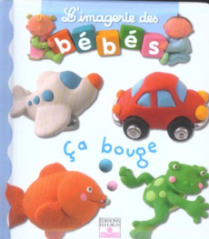 Ca bouge - Beaumont Emilie ; Bélineau Nathalie