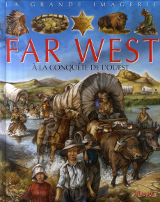 Le Far West - Beaumont Emilie ; Franco Cathy ; Baldanzi Alessand