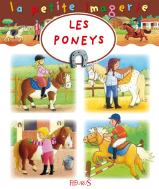 Les poneys - Beaumont Emilie ; Grimault Hélène ; Desmoineaux Ch