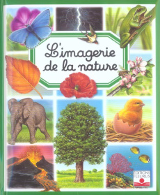 L'imagerie de la nature - Beaumont Emilie ; Guilloret Marie-Renée ; Alunni B