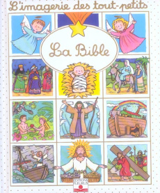 La Bible - Beaumont Emilie ; Michelet Sylvie