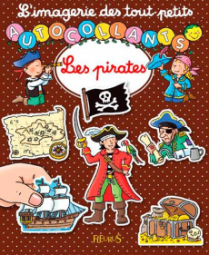 Les pirates. Autocollants - Beaumont Emilie ; Michelet Sylvie