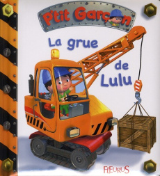 La grue de Lulu - Beaumont Emilie ; Nesme Alexis ; Bélineau Nathalie