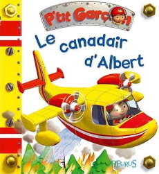 Le canadair d'Albert - Beaumont Emilie ; Nesme Alexis