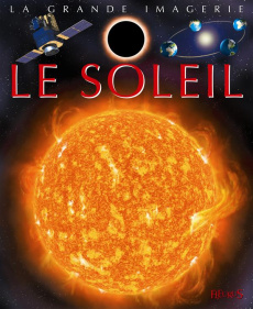 Le soleil - Beaumont Emilie ; Grimault Hélène ; Dayan Jacques