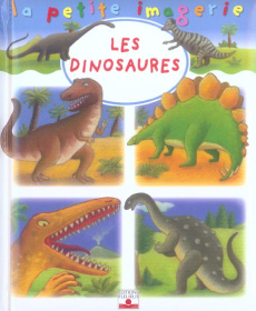 Les Dinosaures - Beaumont Emilie ; Hublet Christophe ; Desmoinaux C