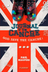 Journal d'un cancre Tome 3 : God save the cancre ! - Beaupère Paul