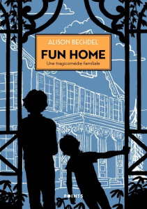Fun Home. Une tragicomédie familiale - Bechdel Alison