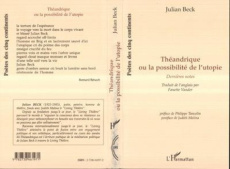 Théandrique ou La possibilité de l'utopie. Dernières notes - BECK JULIAN