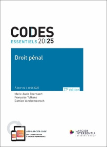 Code essentiels. Droit pénal. Edition 2025 - Beernaert Marie-Aude ; Tulkens Françoise ; Vanderm