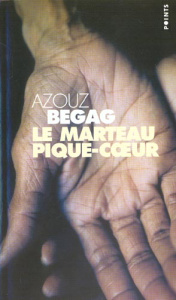 Le marteau pique-coeur - Begag Azouz