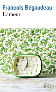 L'amour - Bégaudeau François