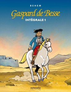 Gaspard de Besse Intégrale 1, Tomes 1 à 4 : La Légende ; Le Piège ; Le Mystère du lac ; Le Triangle - BEHEM/RYPERT