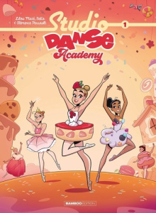 Studio Danse Academy - tome 01 - BEKA/MACE/PERRAULT