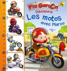 Découvre les motos avec Marco - Bélineau Nathalie ; Nesme Alexis ; Beaumont Emilie