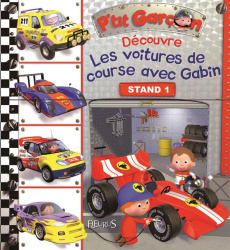 Découvre les voitures de course avec Gabin - Bélineau Nathalie ; Nesme Alexis ; Beaumont Emilie