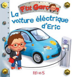 La voiture électrique d'Eric - Bélineau Nathalie ; Nesme Alexis ; Beaumont Emilie