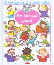 En bonne santé - Bélineau Nathalie ; Beaumont Emilie ; Michelet Syl