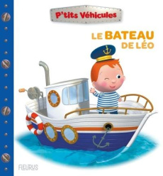 Le bateau de Léo - Bélineau Nathalie ; Nesme Alexis