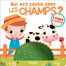 Qui est caché dans les champs ? - Bélineau Nathalie