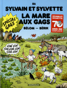 Sylvain et Sylvette Tome 56 : La mare aux gags ! - BELOM/BERIK