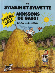 Sylvain et Sylvette Tome 54 : Moissons de gags ! - BELOM