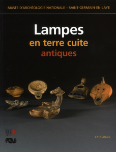 Lampes en terre cuite antiques - Bémont Colette ; Chew Hélène ; Périn Patrick