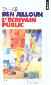 L'écrivain public - Ben Jelloun Tahar