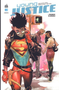 Young Justice Tome 1 : Prisonniers de Gemworld - Bendis Brian M. ; Timms John ; Gleason Patrick