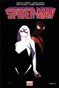 Spider-Man Tome 3 : Du haut d'un arbre - Bendis Brian Michael ; Latour Jason ; Pichelli Sar