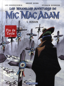 Les Nouvelles Aventures de Mic Mac Adam Tome 5 : Verdun - Benn André ; Brunschwig Luc ; Runberg Sylvain