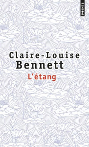 L'étang - Bennett Claire-Louise