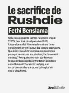 Le Sacrifice de Rushdie - Benslama Fethi