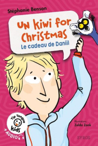 Un kiwi for Christmas. Le cadeau de Daniil, Textes en français et anglais - Benson Stéphanie ; Zonk Zelda