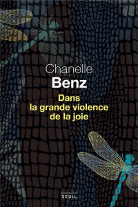 Dans la grande violence de la joie - Benz Chanelle ; Hoepffner Bernard