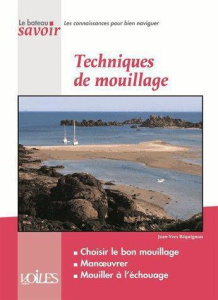 Techniques de mouillage - Béquignon Jean-Yves