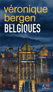 Belgiques - Bergen Véronique