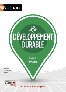 Le développement durable - Berger Arnaud ; Perthuis Christian de ; Perin Nico