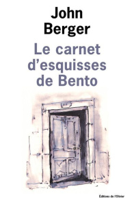 Le carnet de Bento - Berger John ; Arnaud Pascal