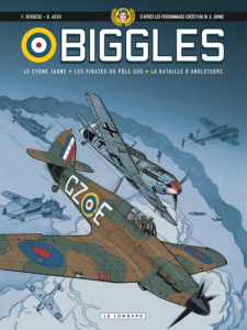 Biggles : Le cygne jaune ; Les pirates du pôle sud ; La bataille d'Angleterre - Bergèse Francis