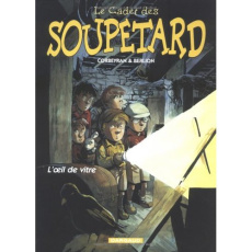 Le cadet des Soupetard Tome 3 : L'oeil de vitre - BERLION OLIVIER